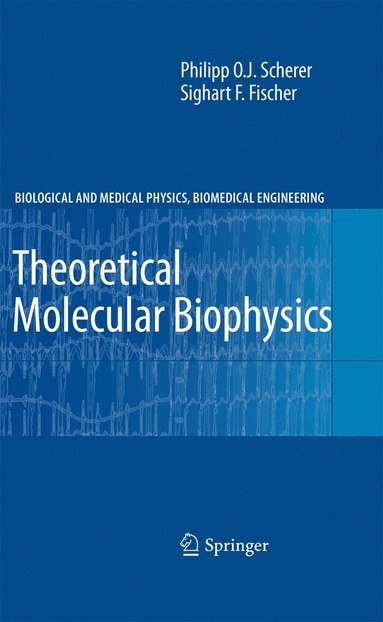 bokomslag Theoretical Molecular Biophysics