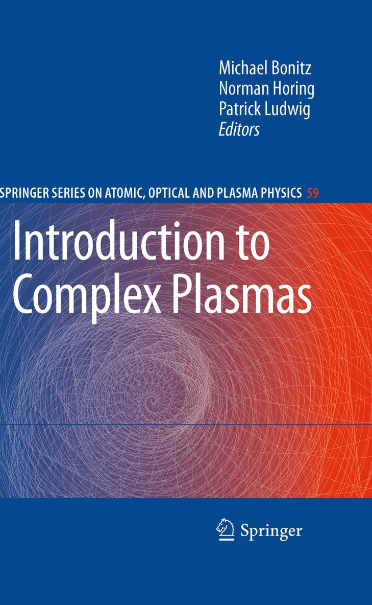 Michael Bonitz, Norman Horing, Patrick Ludwig - Introduction to Complex Plasmas, Häftad