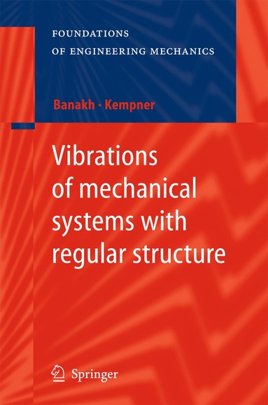 bokomslag Vibrations of mechanical systems with regular structure