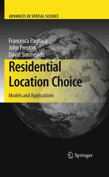 Francesca Pagliara, John Preston, David Simmonds - Residential Location Choice, Häftad