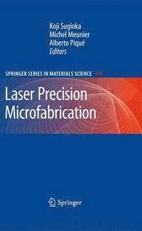 bokomslag Laser Precision Microfabrication