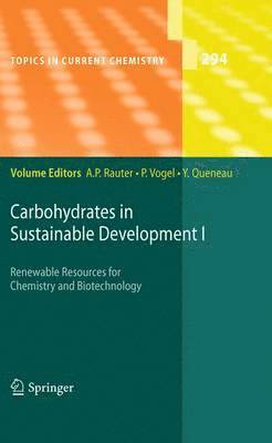 Amélia P. Rauter, Pierre Vogel, Yves Queneau - Carbohydrates in Sustainable Development I, Häftad