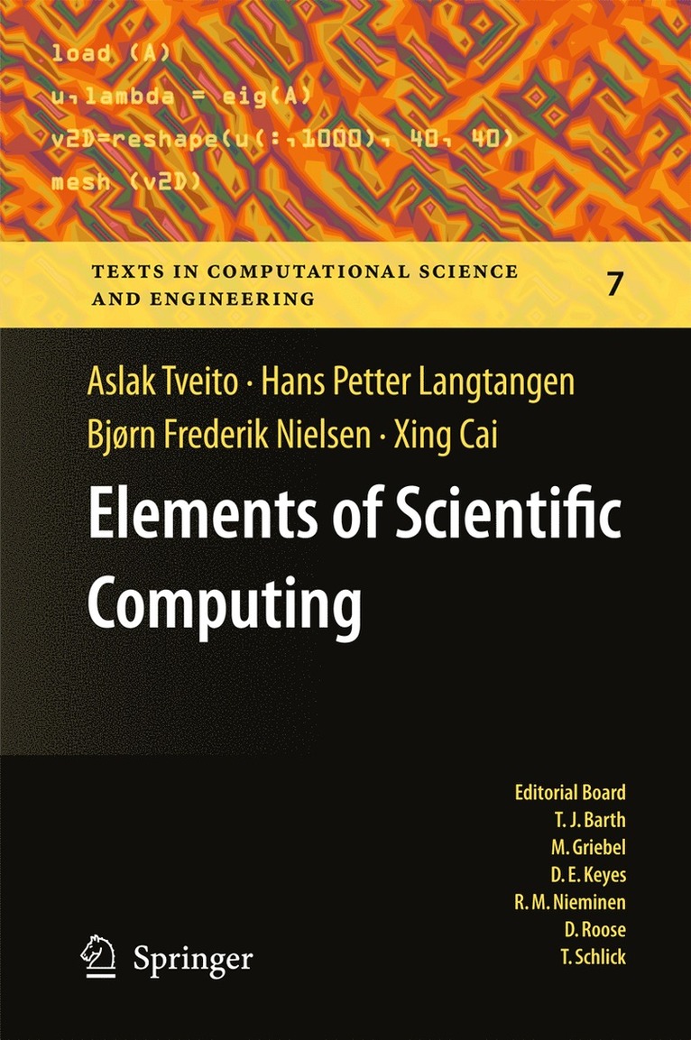 Aslak Tveito, Hans Petter Langtangen, Bjørn Frederik Nielsen, Xing Cai - Elements of Scientific Computing, Häftad