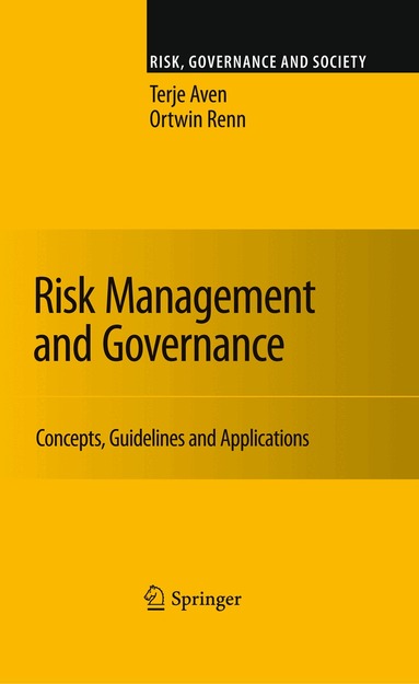 Terje Aven, Ortwin Renn - Risk Management and Governance, Häftad