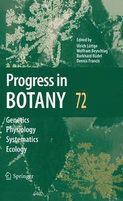 Ulrich Lüttge, Wolfram Beyschlag, Burkhard Büdel, Dennis Francis - Progress in Botany 72, Häftad
