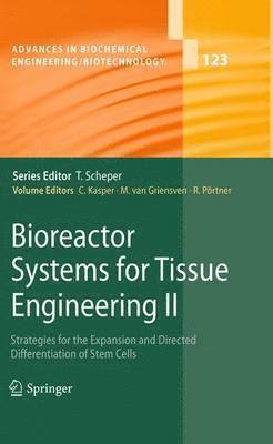 Bioreactor Systems for Tissue Engineering II 1
