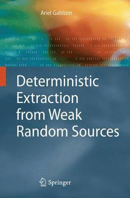 Deterministic Extraction from Weak Random Sources 1