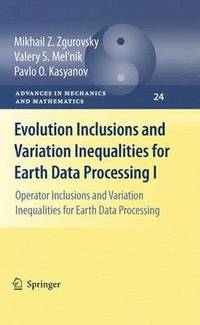 bokomslag Evolution Inclusions and Variation Inequalities for Earth Data Processing I