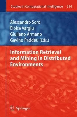 Information Retrieval and Mining in Distributed Environments 1