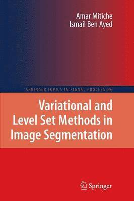 Variational and Level Set Methods in Image Segmentation 1