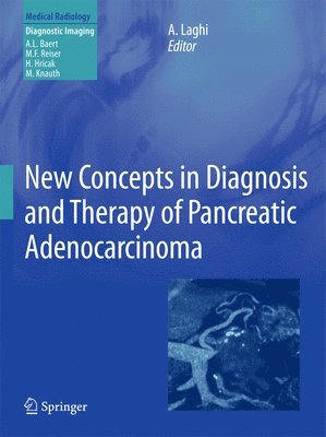 New Concepts in Diagnosis and Therapy of Pancreatic Adenocarcinoma 1