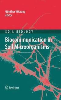 bokomslag Biocommunication in Soil Microorganisms