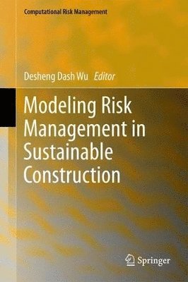 Modeling Risk Management in Sustainable Construction 1