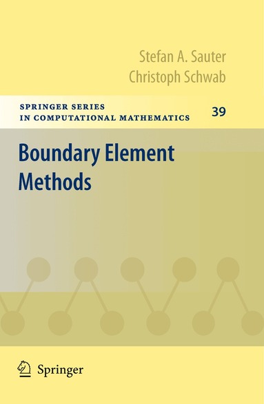 Stefan A. Sauter, Christoph Schwab - Boundary Element Methods, Häftad