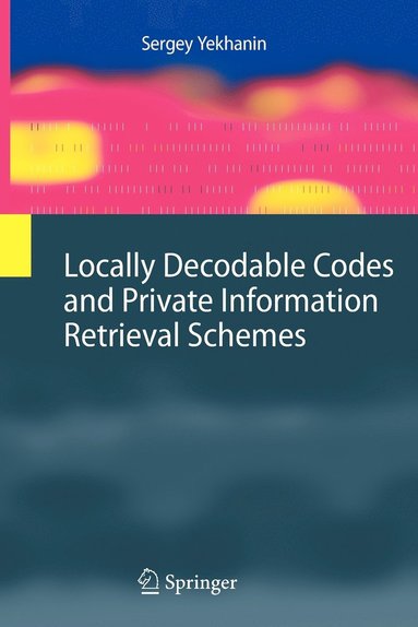 bokomslag Locally Decodable Codes and Private Information Retrieval Schemes