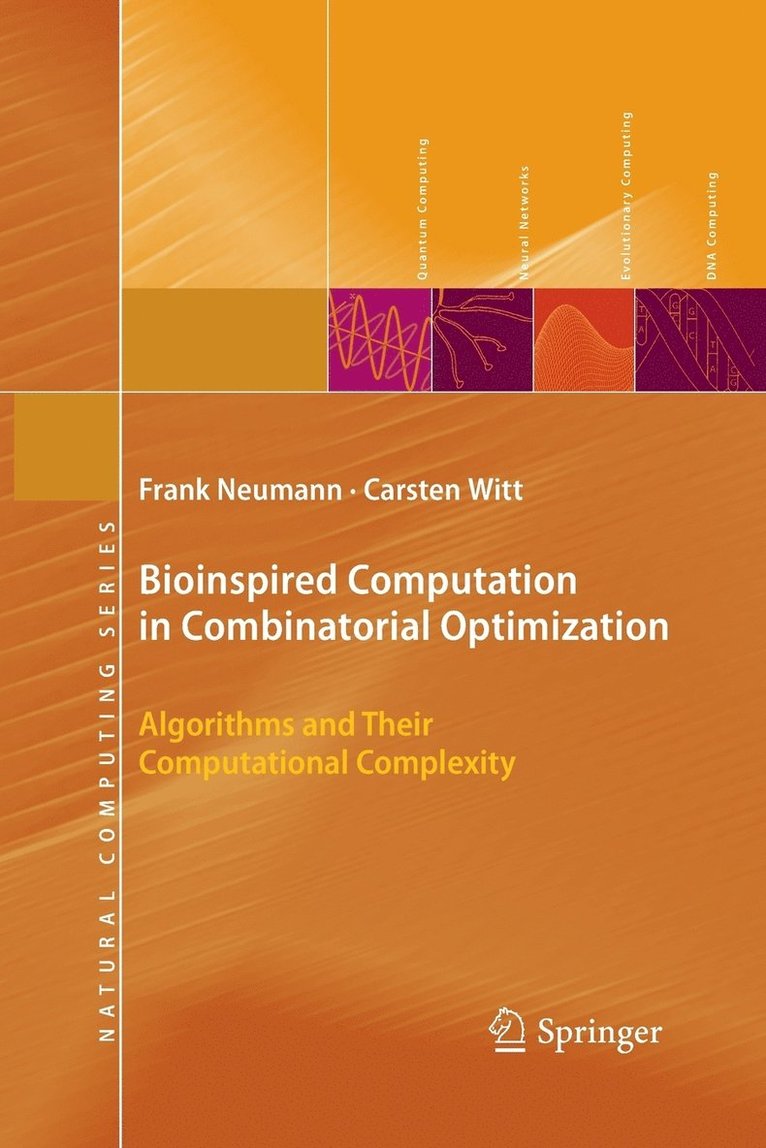 Bioinspired Computation in Combinatorial Optimization 1