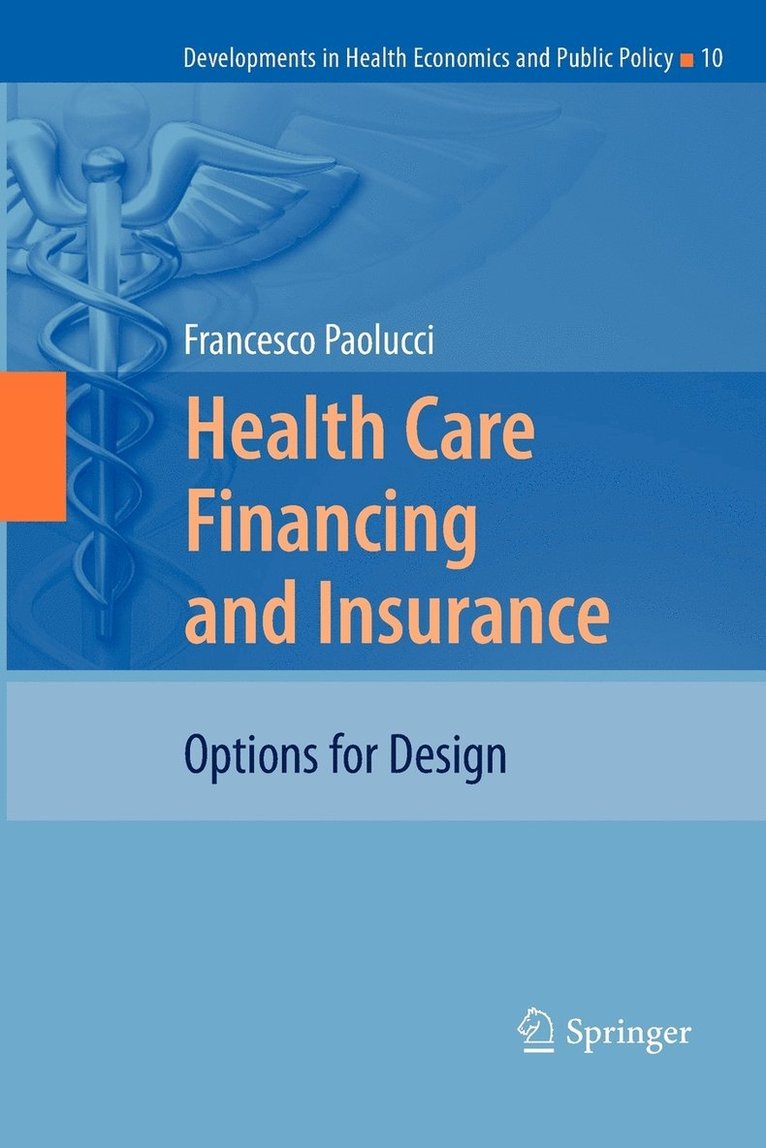 Health Care Financing and Insurance 1