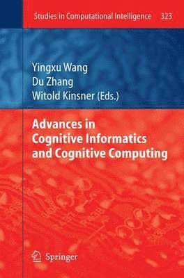 bokomslag Advances in Cognitive Informatics and Cognitive Computing