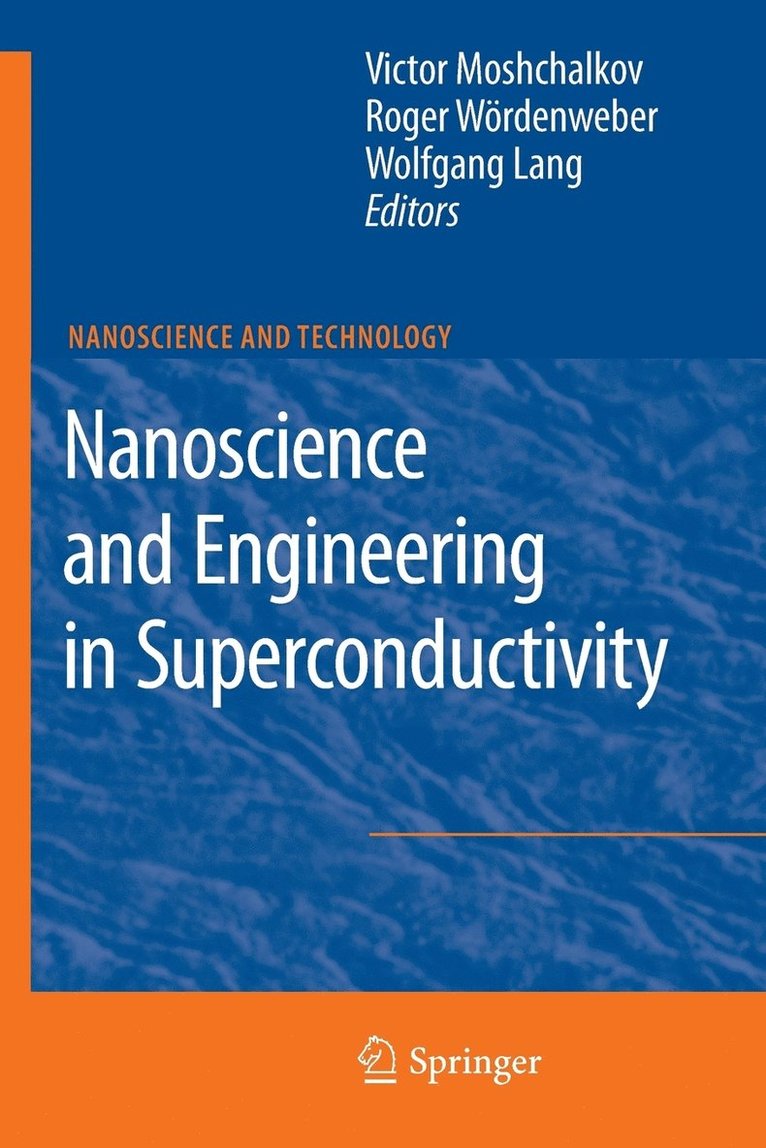 Nanoscience and Engineering in Superconductivity 1