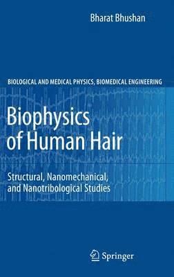 Biophysics of Human Hair 1