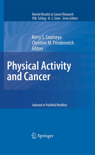 Kerry S. Courneya, Christine M. Friedenreich - Physical Activity and Cancer, Häftad