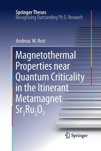 bokomslag Magnetothermal Properties near Quantum Criticality in the Itinerant Metamagnet Sr3Ru2O7