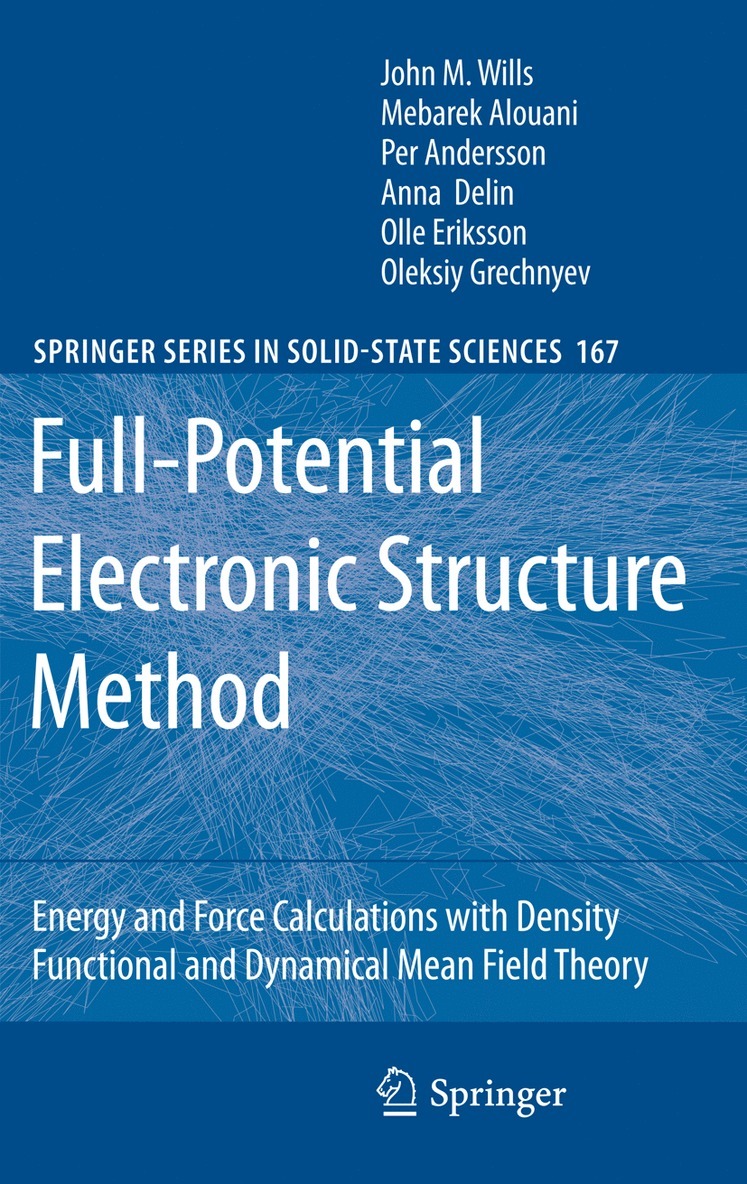 John M. Wills, Mebarek Alouani, Per Andersson, Anna Delin, Olle Eriksson, Oleksiy Grechnyev - Full-Potential Electronic Structure Method, Häftad