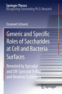 Generic and Specific Roles of Saccharides at Cell and Bacteria Surfaces 1