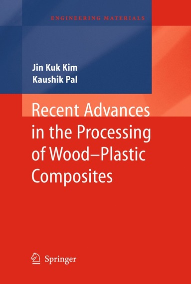 bokomslag Recent Advances in the Processing of Wood-Plastic Composites