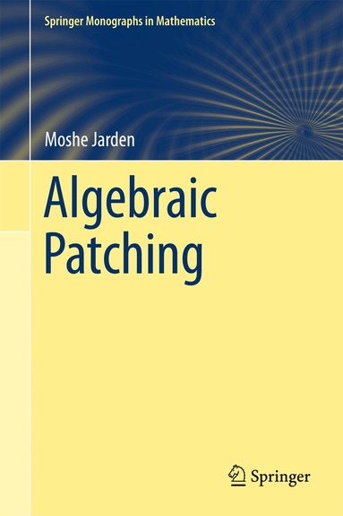 Moshe Jarden - Algebraic Patching, Häftad