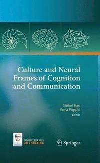 bokomslag Culture and Neural Frames of Cognition and Communication