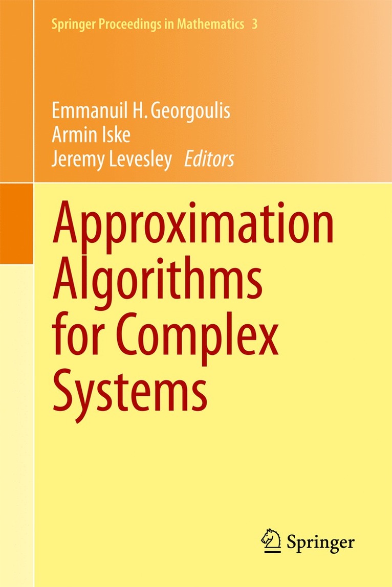 Emmanuil H Georgoulis, Armin Iske, Jeremy Levesley, Emmanuil H. Georgoulis - Approximation Algorithms for Complex Systems, Häftad