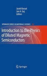 bokomslag Introduction to the Physics of Diluted Magnetic Semiconductors
