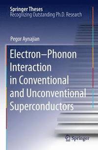 bokomslag Electron-Phonon Interaction in Conventional and Unconventional Superconductors