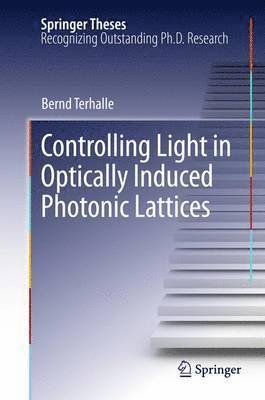 bokomslag Controlling Light in Optically Induced Photonic Lattices