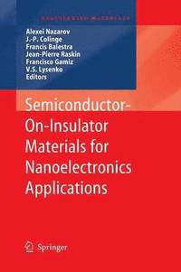 bokomslag Semiconductor-On-Insulator Materials for Nanoelectronics Applications