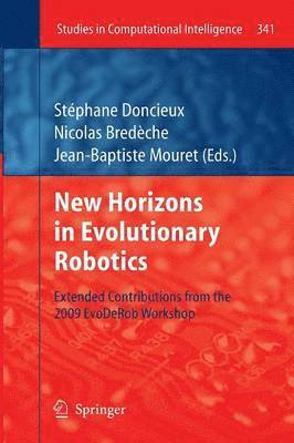New Horizons in Evolutionary Robotics 1