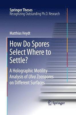 How Do Spores Select Where to Settle? 1