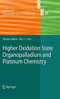 bokomslag Higher Oxidation State Organopalladium and Platinum Chemistry