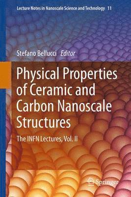 Physical Properties of Ceramic and Carbon Nanoscale Structures 1