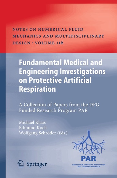 Michael Klaas, Edmund Koch, Wolfgang Schröder - Fundamental Medical and Engineering Investigations on Protective Artificial Respiration, Häftad