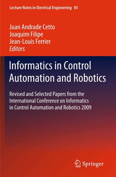 Juan Andrade Cetto, Joaquim Filipe, Jean-Louis Ferrier - Informatics in Control Automation and Robotics, Häftad