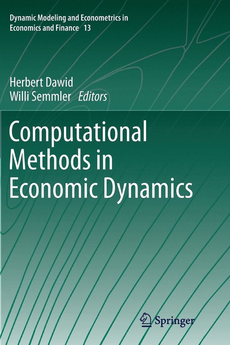 Herbert Dawid, Willi Semmler - Computational Methods in Economic Dynamics, Häftad