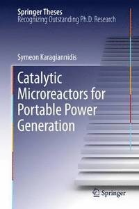 bokomslag Catalytic Microreactors for Portable Power Generation