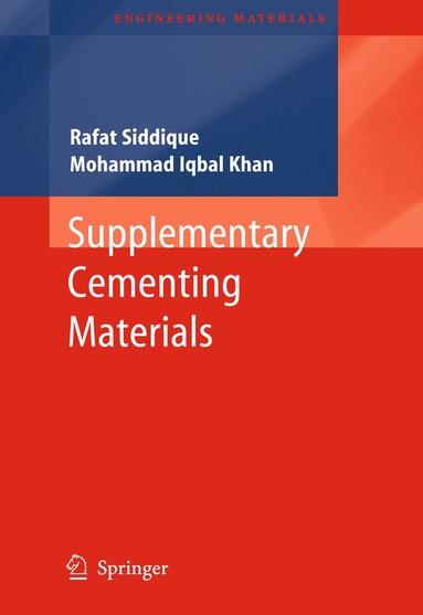 Rafat Siddique, Mohammad Iqbal Khan - Supplementary Cementing Materials, Häftad