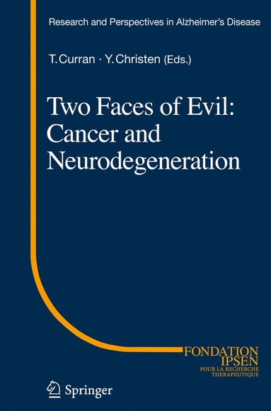 bokomslag Two Faces of Evil: Cancer and Neurodegeneration