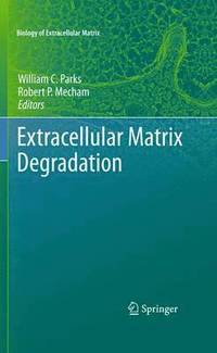 bokomslag Extracellular Matrix Degradation