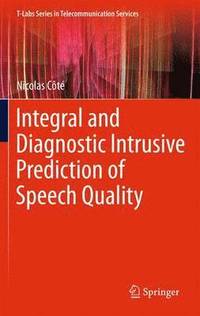 bokomslag Integral and Diagnostic Intrusive Prediction of Speech Quality