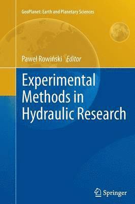 Paweł Rowiński, Pawel Rowi&#324;ski, Pawel Rowinski, Pawe¿ Rowi¿ski - Experimental Methods in Hydraulic Research, Häftad