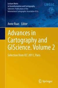 bokomslag Advances in Cartography and GIScience. Volume 2